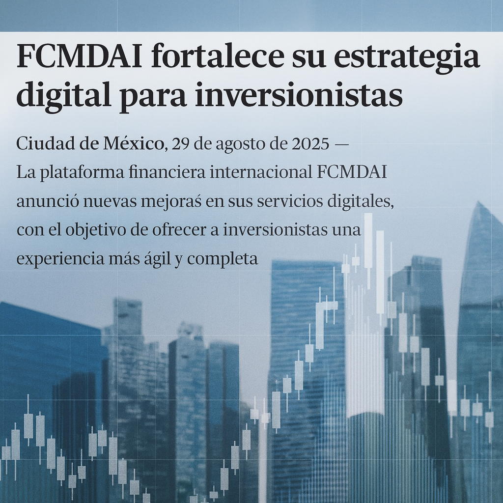 You are currently viewing FCMDAI fortalece su estrategia digital para inversionistas